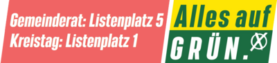 Gemeinderat: Listenplatz 5; Kreistag: Listenplatz 1